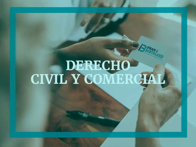 Derecho Civil y Comercial | ESTUDIO JURIDICO IB | IFRAN & BORTOLUZZI en Posadas, Misiones